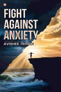 Fight Against Anxiety
