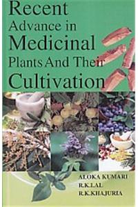 Recent advance in medicinal plants and their cultivation