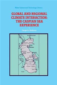 Global and Regional Climate Interaction: The Caspian Sea Experience