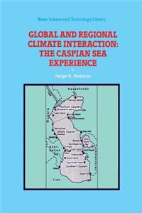Global and Regional Climate Interaction: The Caspian Sea Experience