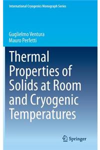 Thermal Properties of Solids at Room and Cryogenic Temperatures