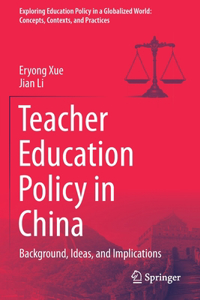 Teacher Education Policy in China