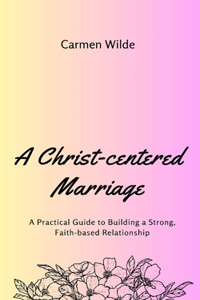 Christ-centered Marriage