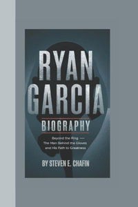Ryan Garcia Biography