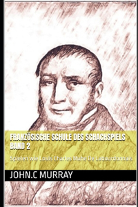 Französische Schule des Schachspiels Band 2