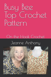 Busy Bee Top Crochet Pattern