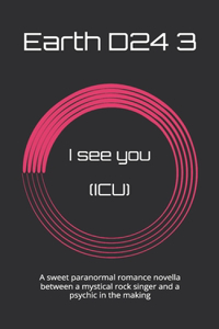 I see you (ICU)