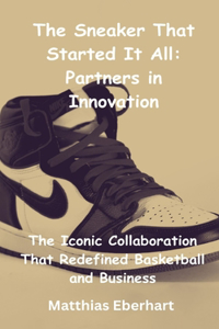 Sneaker That Started It All