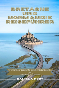 Bretagne Und Normandie Reiseführer