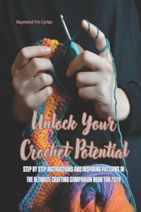 Unlock Your Crochet Potential
