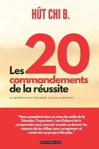 Les 20 commandements de la réussite