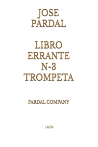 Jose Pardal Libro Errante N-3 Trompeta