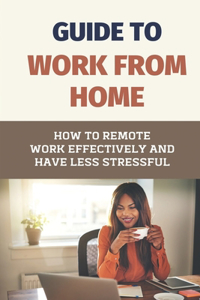 Guide To Work From Home