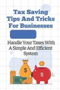 Tax Saving Tips And Tricks For Businesses