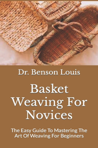 Basket Weaving For Novices