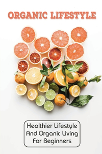 Organic Lifestyle