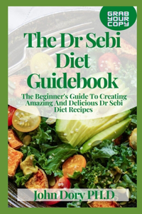 The Dr Sebi Diet Guidebook