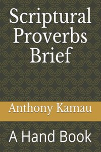 Scriptural Proverbs Brief