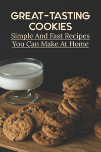 Great-Tasting Cookies