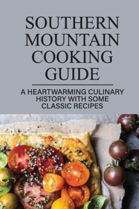 Southern Mountain Cooking Guide
