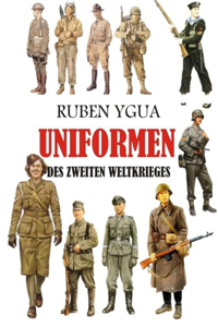 Uniformen Des Zweiten Weltkrieges