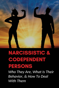 Narcissistic & Codependent Persons