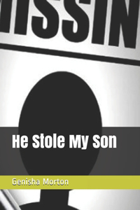 He Stole My Son
