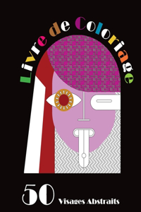 Livre de Coloriage │ 50 Visages Abstraits