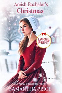 Amish Bachelor's Christmas LARGE PRINT