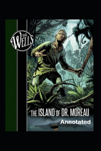 The Island of Dr. Moreau Annotated