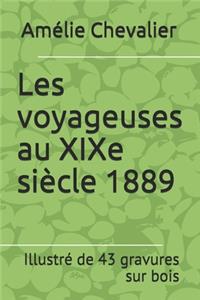 Les voyageuses au XIXe siècle 1889