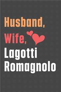 Husband, Wife, Lagotti Romagnolo: For Lagotti Romagnolo Dog Fans