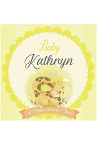 Baby Kathryn A Simple Book of Firsts