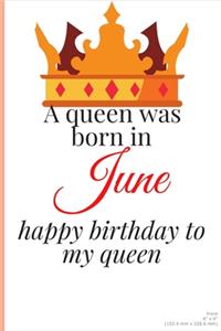 happy birthday to my queen born in June