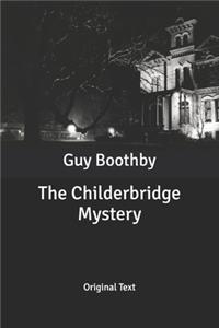 The Childerbridge Mystery