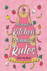 Mommy's Kitchen Mommy's Rules