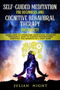 Self-Guided Meditation for Beginners and Cognitive Behavioral Therapy for Anxiety