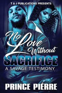 No Love Without Sacrifice