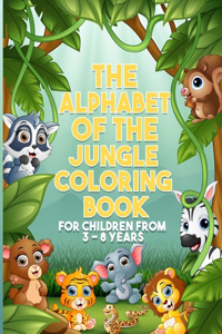 The Alphabet of the Jungle Coloring Book
