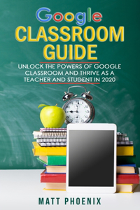 Google Classroom Guide