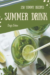 250 Yummy Summer Drink Recipes