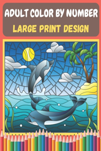 Adult Color By Number - Large Print Design