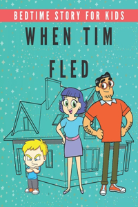 When Tim Fled