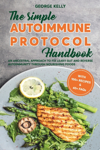 Simple AIP (Autoimmune Protocol) Handbook