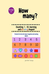 How many? Counting 1 - 10 and coloring shapes!