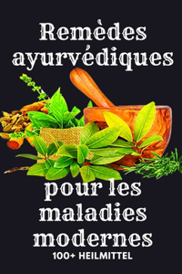 Remèdes ayurvédiques pour les maladies modernes