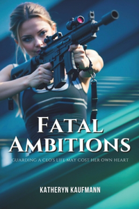 Fatal Ambitions