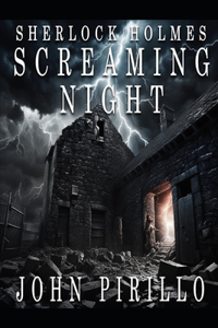 Sherlock Holmes, Screaming Night