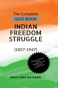 Complete QUIZ BOOK INDIAN FREEDOM STRUGGLE