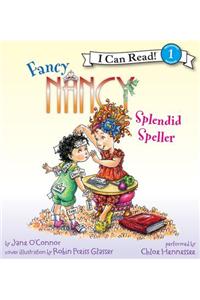 Fancy Nancy: Splendid Speller